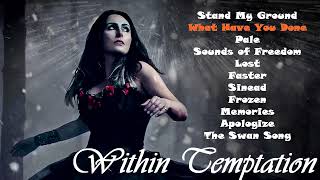 Within Temptation Greatest Hits . The Best Music . Best Songs