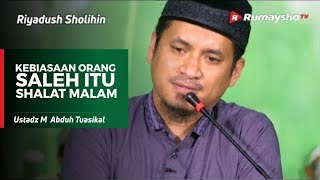 Kajian Malam Kamis : Shalat Malam Adalah Kebiasaan Orang Shaleh - Ustadz M Abduh Tuasikal