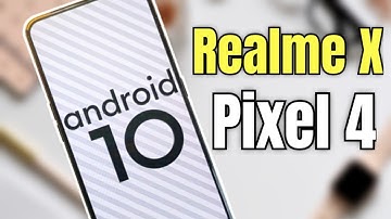 Pixel 4 ROM on Realme X | Pixel Experience Android 10 ROM Review!