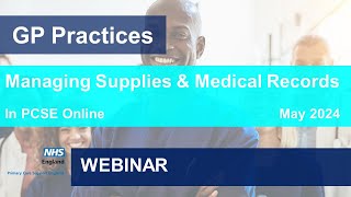 GP Practice webinar   Managing Supplies & Medical Records