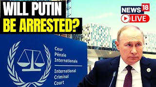 International Criminal Court Issued Arrest Warrant For Vladimir Putin | Russia News | News18 Live