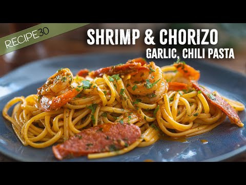 Garlic and chili Shrimp Pasta with Chorizo