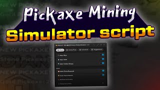 Pickaxe Mining Simulator script – (Autofarm, AutoHatch pets)