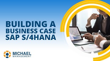 Building A Business Case For SAP  S/4HANA