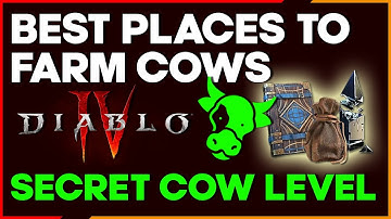 Best Places to Farm Cows to get Diablo 4 Secret Cow Level