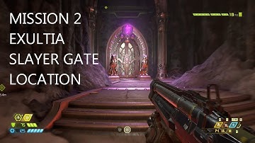 DOOM Eternal mission 2 Exultia Slayer gate Location