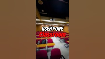 IISER Pune Lecture Room Tour🎓 | Inside the Modern Classrooms of India’s Top Science Institute!