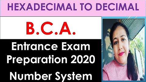 Convert Hexadecimal to Decimal,  Number Systems,  BCA entrance exam preparation #anjaliluthra