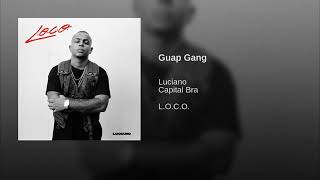 Luciano feat.Capital bra - Guap Gang