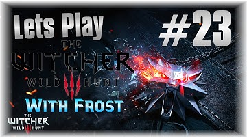 Lets Play The Witcher 3 Wild Hunt #23 - Bloody Baron - [Story] Nilfgaardian Armor Set - [DLC]