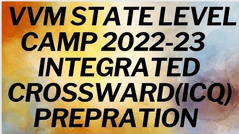 INTEGRATED CROSSWARD QUESTION (ICQ)FOR VVM STATE LEVEL CAMP 2022-23 PREPRATION#VVM#SLC#icq #science
