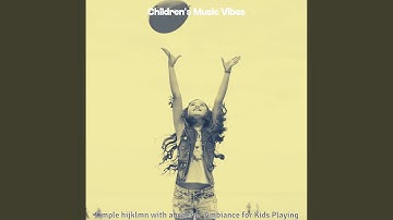 Smooth Moods for Kids Playing