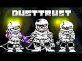 Dusttrust - Sans Phase 1 & 3 No Heal + Phase 2 Completed