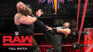 FULL MATCH  Roman Reigns vs. Braun Strowman: Raw, March 20, 2017