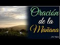 🙌  ORACIÓN DE LA MAÑANA  🙌  SEÑOR JESÚS DEPENDO DE TI   🙌