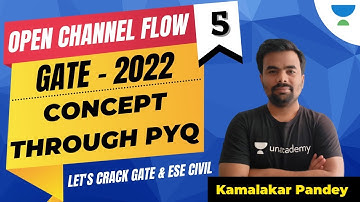 Concept through PYQ - GATE 2022 - 5 | Open Channel Flow | GATE/ESE | CE | Kamalakar Pandey