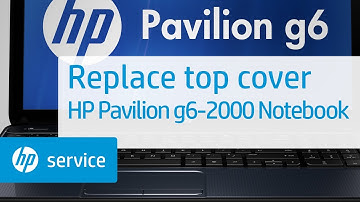Replace the top cover | HP Pavilion g6-2000 Notebook | HP Support