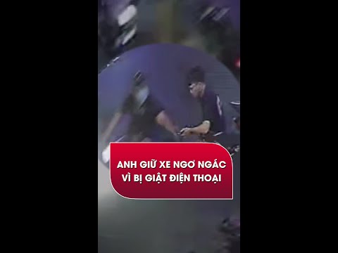 Video Anh giữ xe bị cướp giật điện thoại vì vài giây sơ sểnh... - youtube