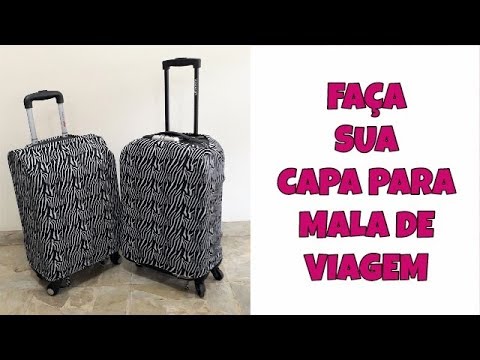 COMO FAZER CAPA PARA MALA DE VIAGEM - suitsuit cover - YouTube