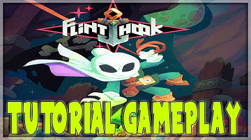 FLINTHOOK ⚓FIRST TEN MINUTES WALKTHROUGH GAMEPLAY | TUTORIAL | Furo