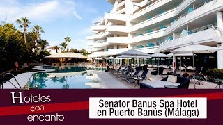 Senator Banús Spa Hotel - Hoteles con encanto screenshot 1