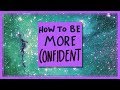 How to Be More Confident