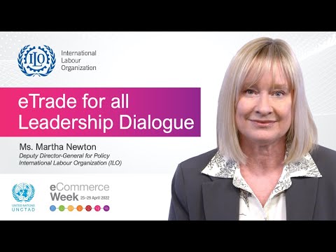 eWeek 2022 | eTrade for all Leadership Dialogue - International Labour Organization (ILO)