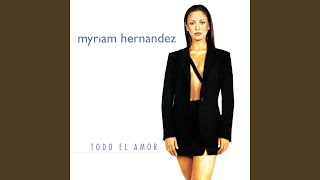 Video thumbnail of "Myriam Hernández - Deseo"