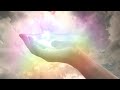 Rainbow Energy Healing Hands Frequency - Healing Music for Prosperity, Longevity, Good Fortune