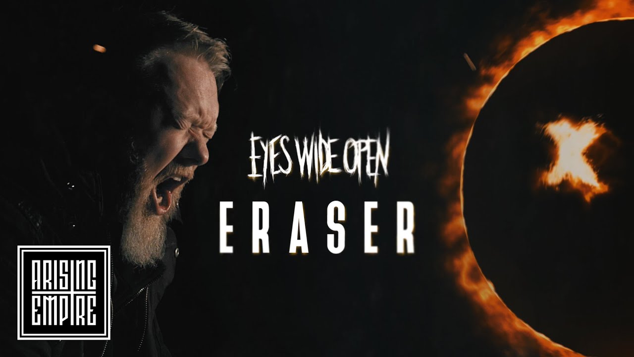 EYES WIDE OPEN Eraser (OFFICIAL VIDEO) YouTube