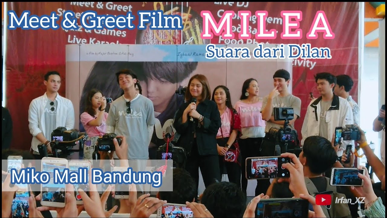 Meet and Greet film  MILEA : Suara dari Dilan  |  Miko Mall Bandung