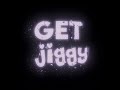 GET JIGGY By B Jack And ZEDDY WILL Lyrics Songlyrics Overlay Musiclyrics Edit Getjiggy mp3