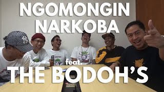 NGOMONGIN NARKOBA FEAT THE BODOH'S