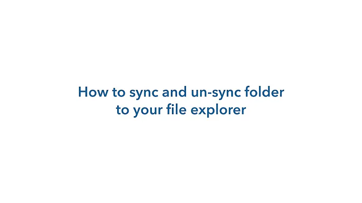 How to sync and un-sync folder to your file explorer