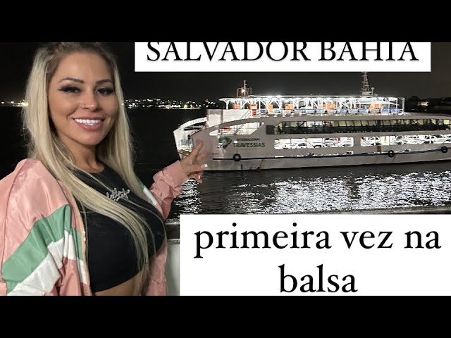 PRIMEIRA VEZ NA BALSA! SALVADOR BAHIA