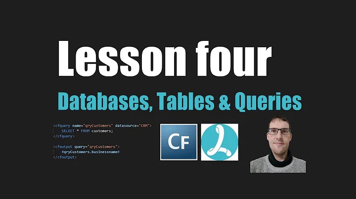 ColdFusion (Lucee) Tutorial - Lesson 4 - Databases