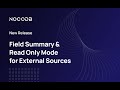 NocoDB Release | Field Summary & Read Only Mode for External Sources