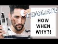 How To Exfoliate Properly - Exfoliating - What, Why, How And When BHA  ✖ James Welsh