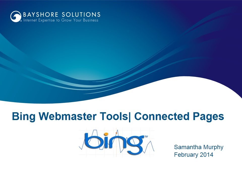 Bing Webmaster Tools. Bing Webmaster. Connected pages