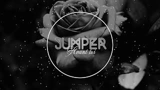 Video thumbnail of "JUMPER - Avant toi {Vitaa & Slimane} Slow ver."