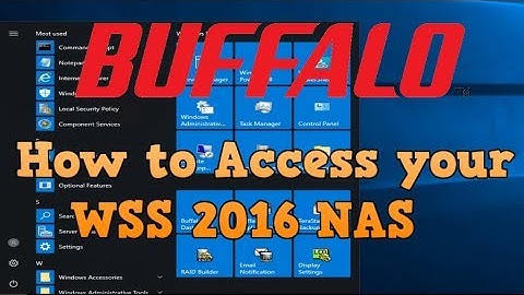 How to Access your Buffalo WSS 2016 NAS
