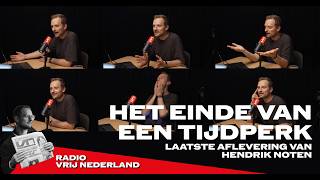 Thumbnail for Het einde van een tijdperk, met het afscheid van Hendrik Noten | Radio Vrij Nederland