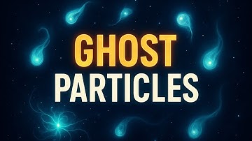 Ghost Particles - They’re Passing Through You Right Now !!