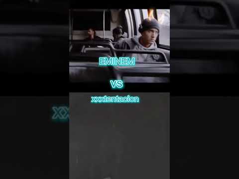 Eminem vs Xxxtentacion