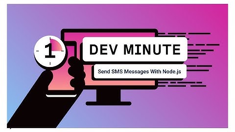 Send SMS Messages With Node.js | One Dev Minute