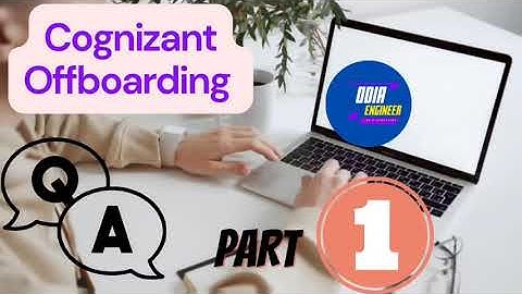 Cognizant Off-boarding Questions and Answers | Cognizant Exit | Last working Day @odia_engineer