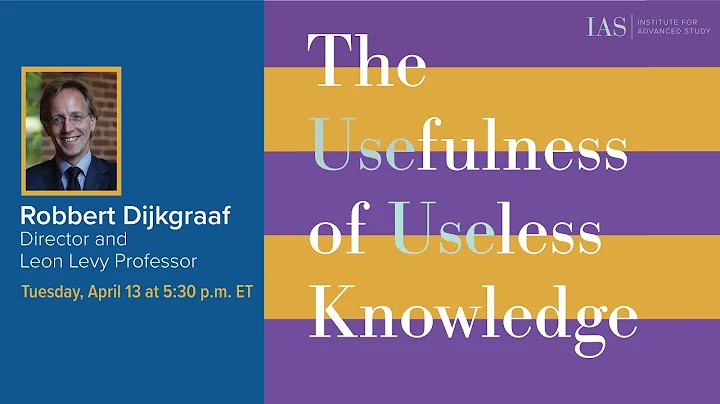 The Usefulness of Useless Knowledge - Robbert Dijk...