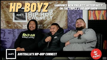 HP BOYZ | Plaques, Sportstar Anthems & Project Announce on Triple J Hip-Hop Show | AUD