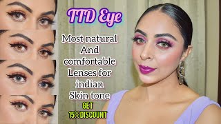 TTD EYE contact lenses / Very comfortable / beginner friendly for indian skin tone/ Akanksha kamboj