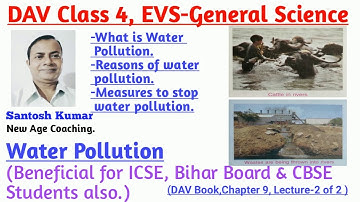 Water Pollution | DAV | Class 4 | Science | Chapter 10 | Part 2 | New Age Coaching | My Living world